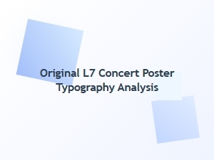 Analyzing the Original L7 Concert Poster Typography