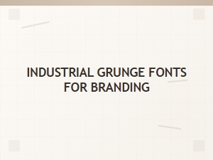 Industrial Grunge Fonts for Branding Packages