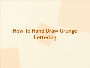 Master the Art of Hand Drawn Grunge Lettering