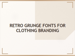 Craft Retro Grunge Fonts for Clothing Branding